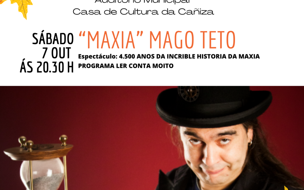 Representación da obra de teatro "Maxia" Mago TETO este sábado 7 de outubro 