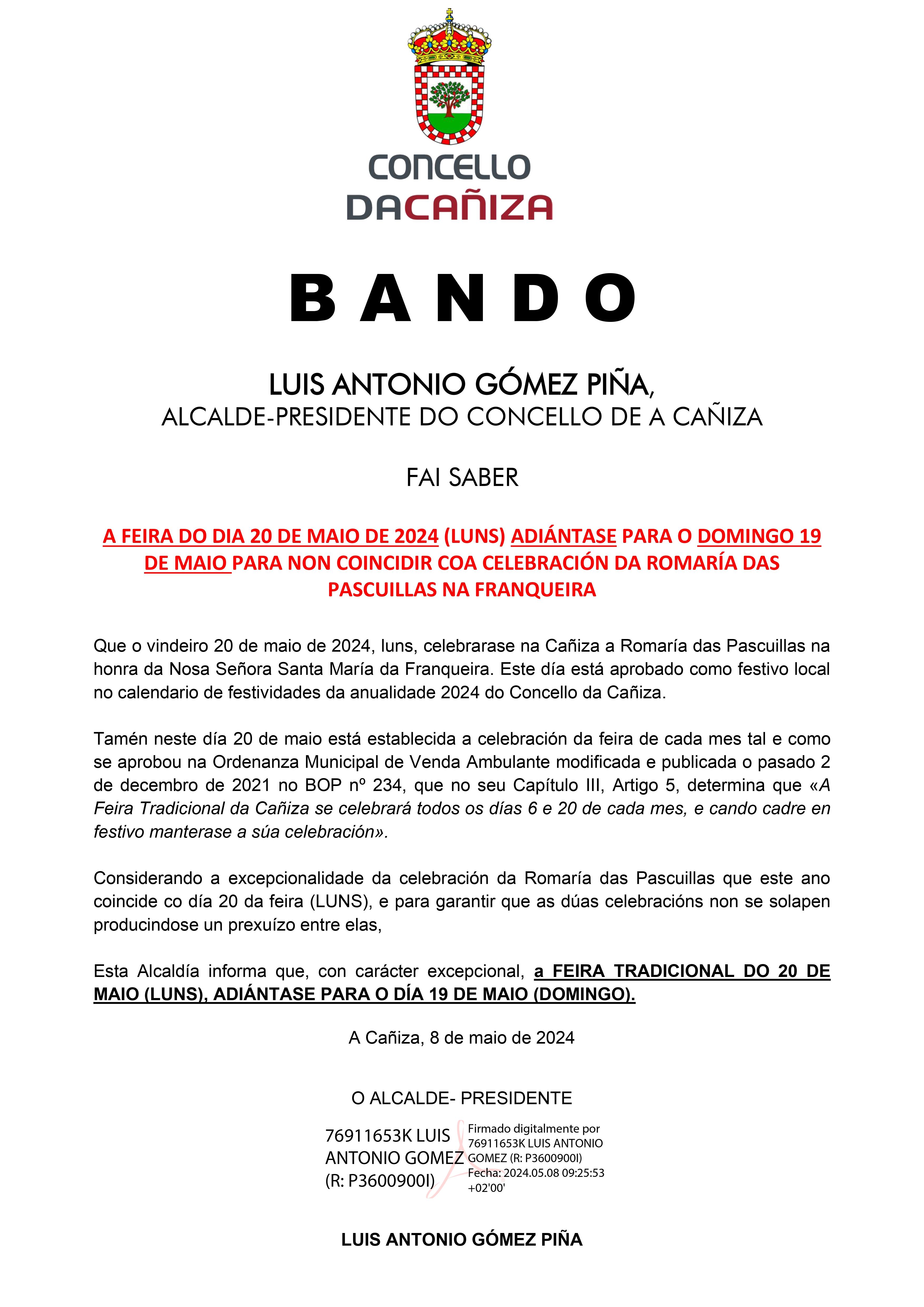 O Concello comunica que a feira do 20 de maio adiántase para o 19 de maio (domingo) para non coincidir coa celebración da ROMARÍA DAS PASCUILLAS na honra da Nosa Señora Santa María da Franqueira