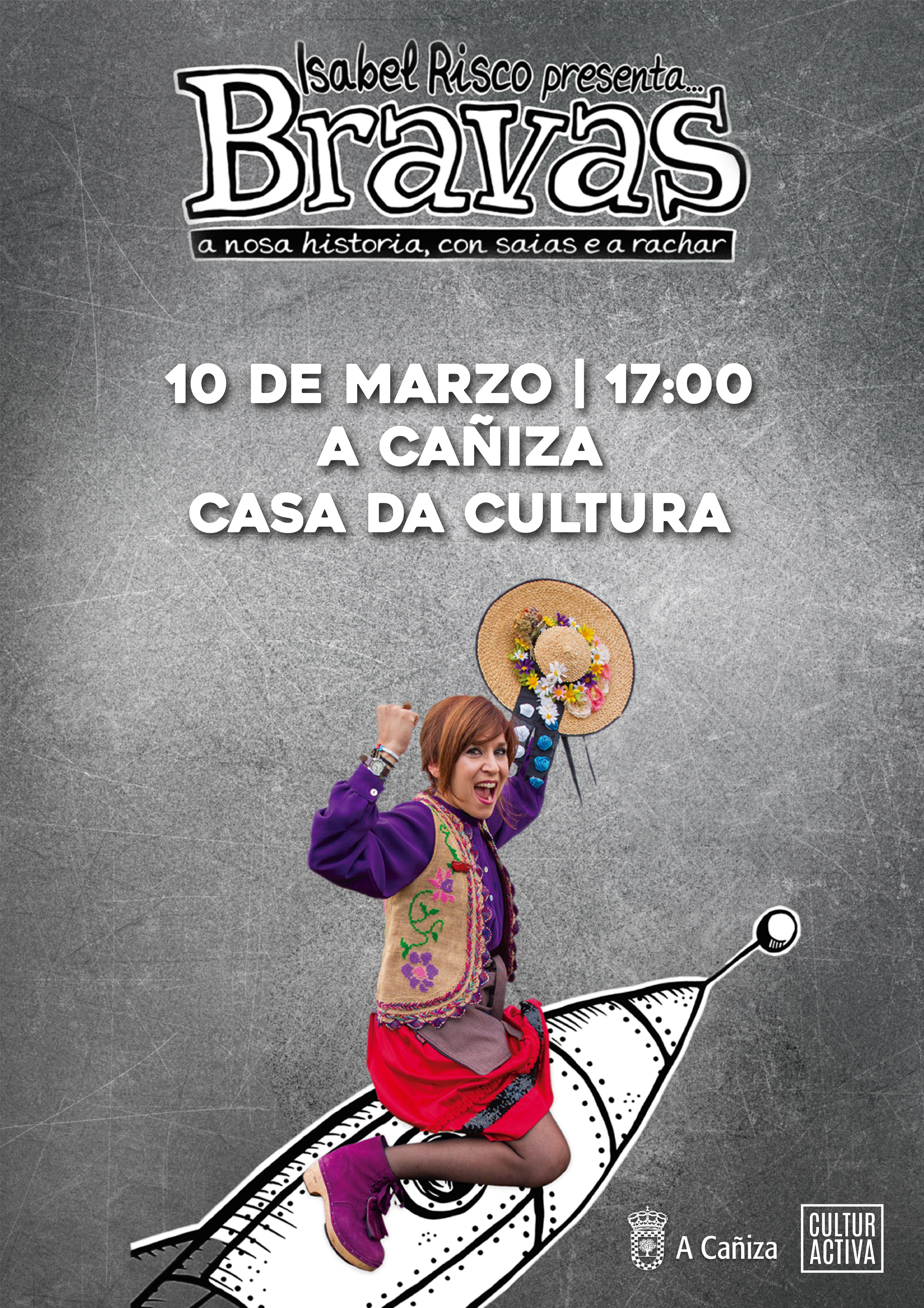 este domingo 10 de marzo celebraremos  no Auditorio da Casa de cultura, ás 17h, a representación da obra teatral BRAVAS de Isa Risco