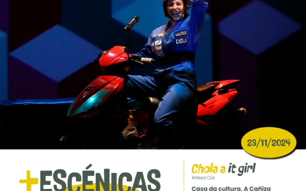 TEATRO:  coa representación da obra «Chola a it girl»,  da Compañía de teatro Artesa Cía.
