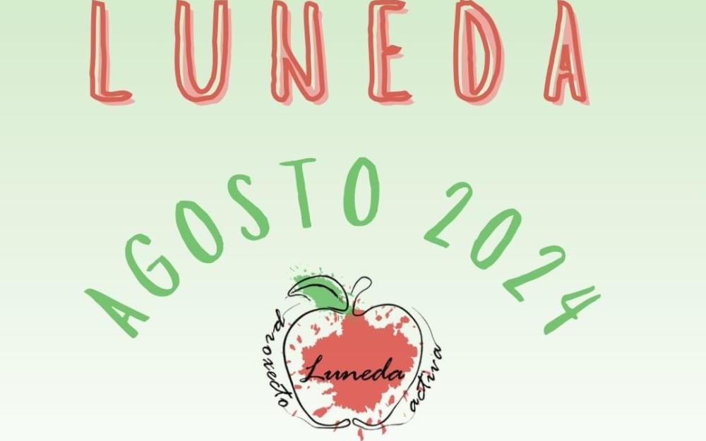 Presentamos a programación “VERÁN CULTURAL LUNEDA”, prevista para este mes de agosto.